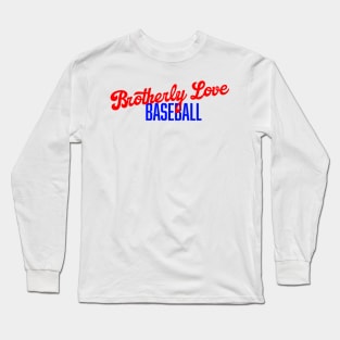 Brotherly Love Baseball Long Sleeve T-Shirt